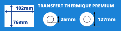 Rouleau d'étiquettes blanche transfert thermique de qualité supérieur 102x76mm mandrin de 25mm, diamètre de la bobine 127mm